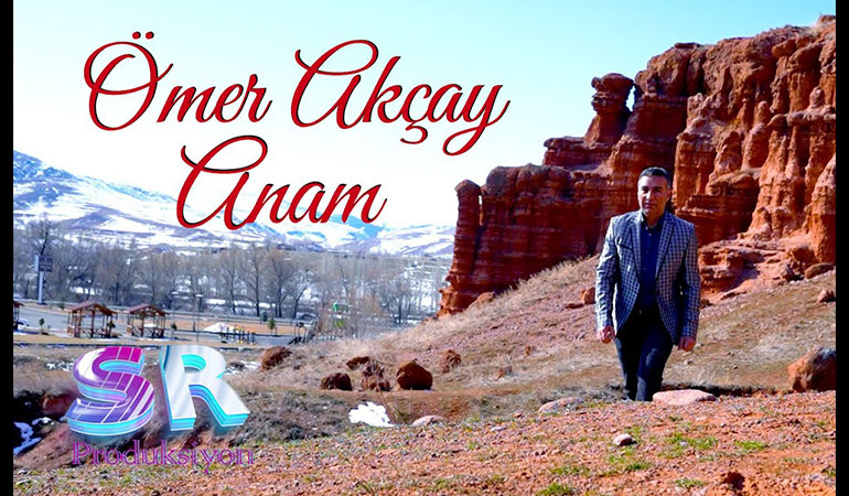 Ömer Akçay - Anam